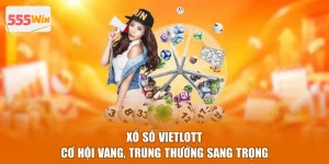 Xổ Số Vietlott - Cơ Hội Vàng, Trúng Thưởng Sang Trọng